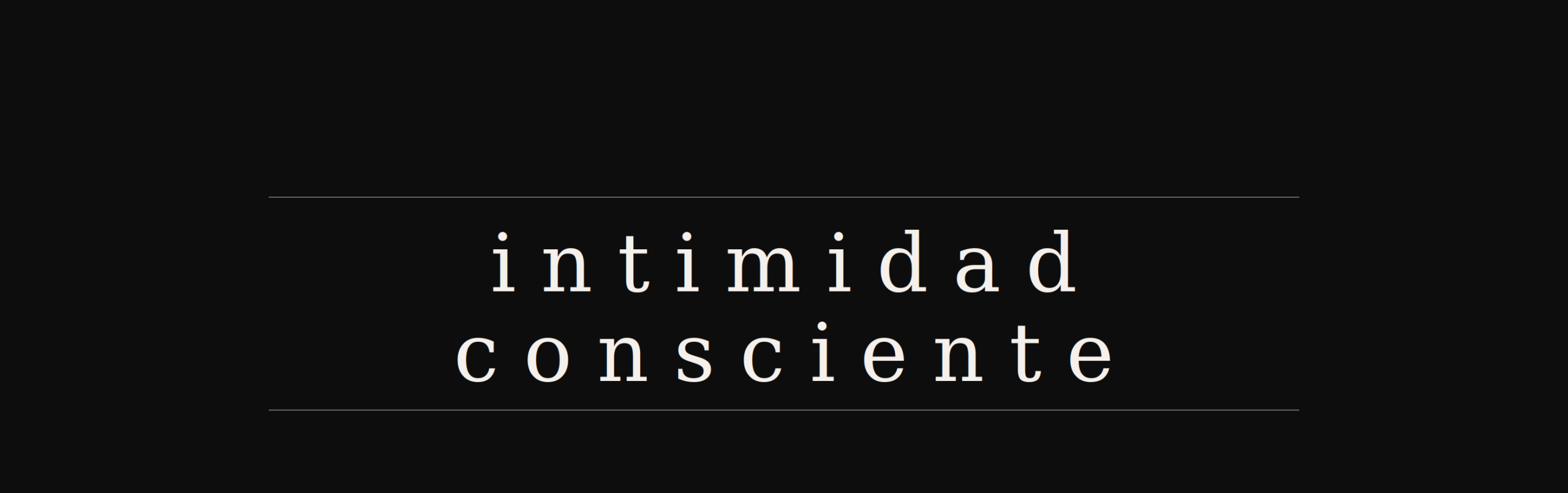 Intimidad Consciente