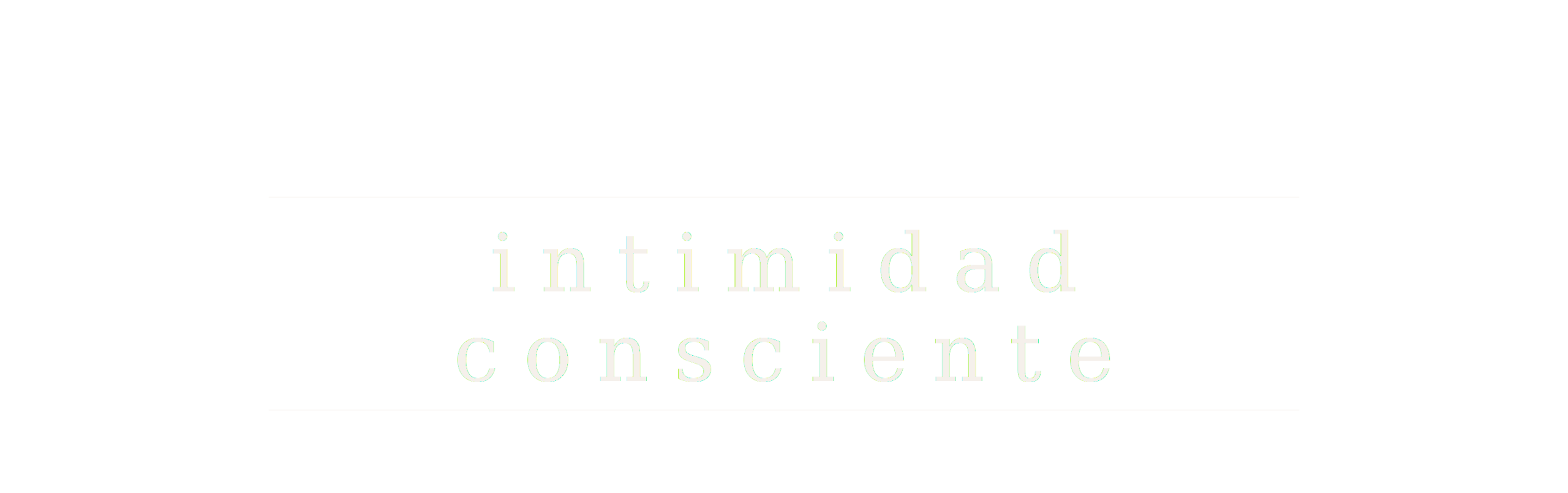 Intimidad Consciente
